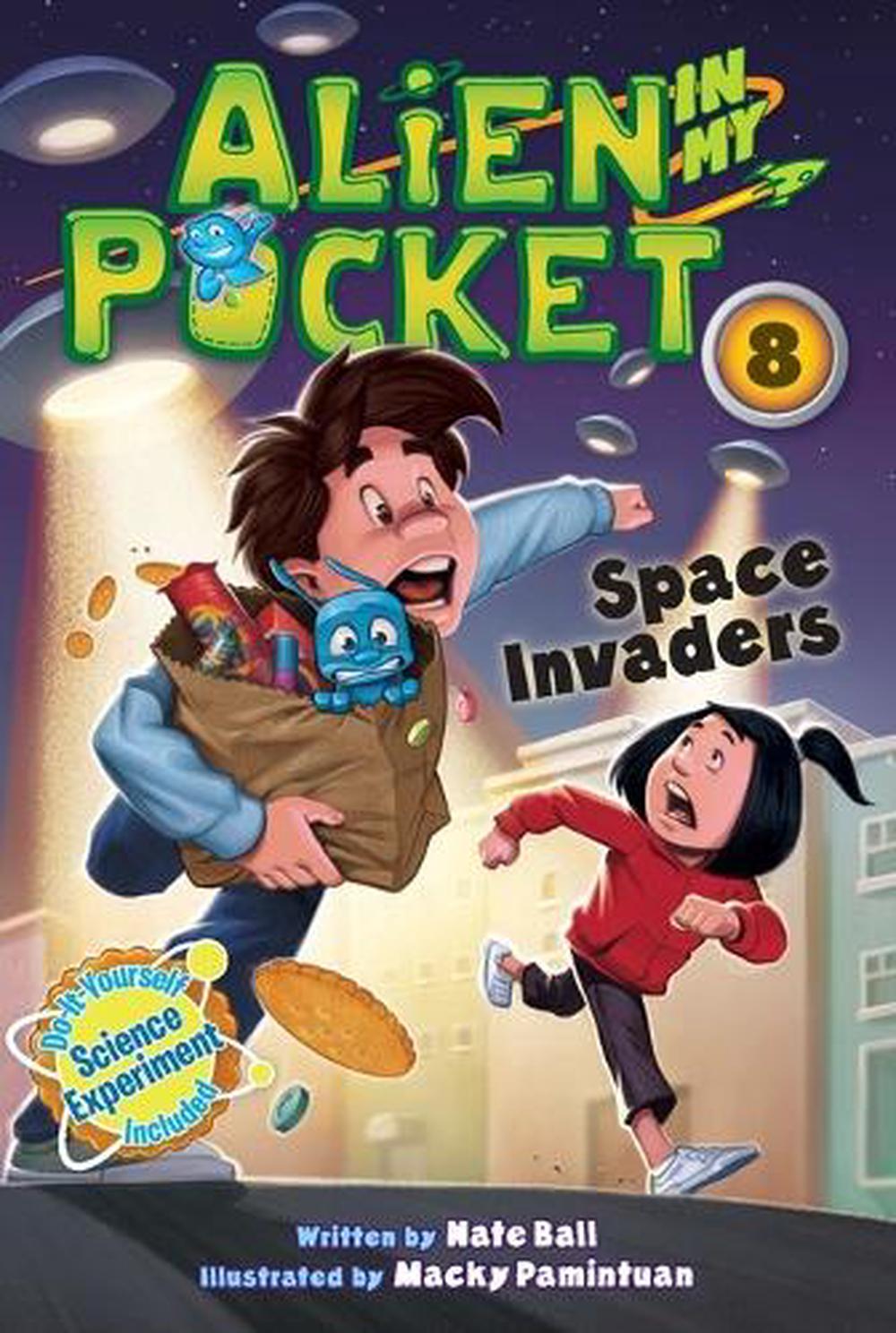 Alien in My Pocket #8: Space Invaders by Nate Ball - ISBN: 9780062370914