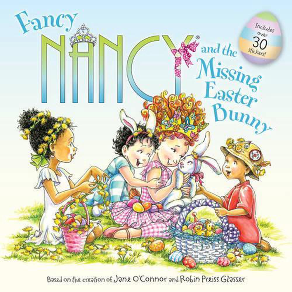 Fancy Nancy and the Missing Easter Bunny, 9780062377920