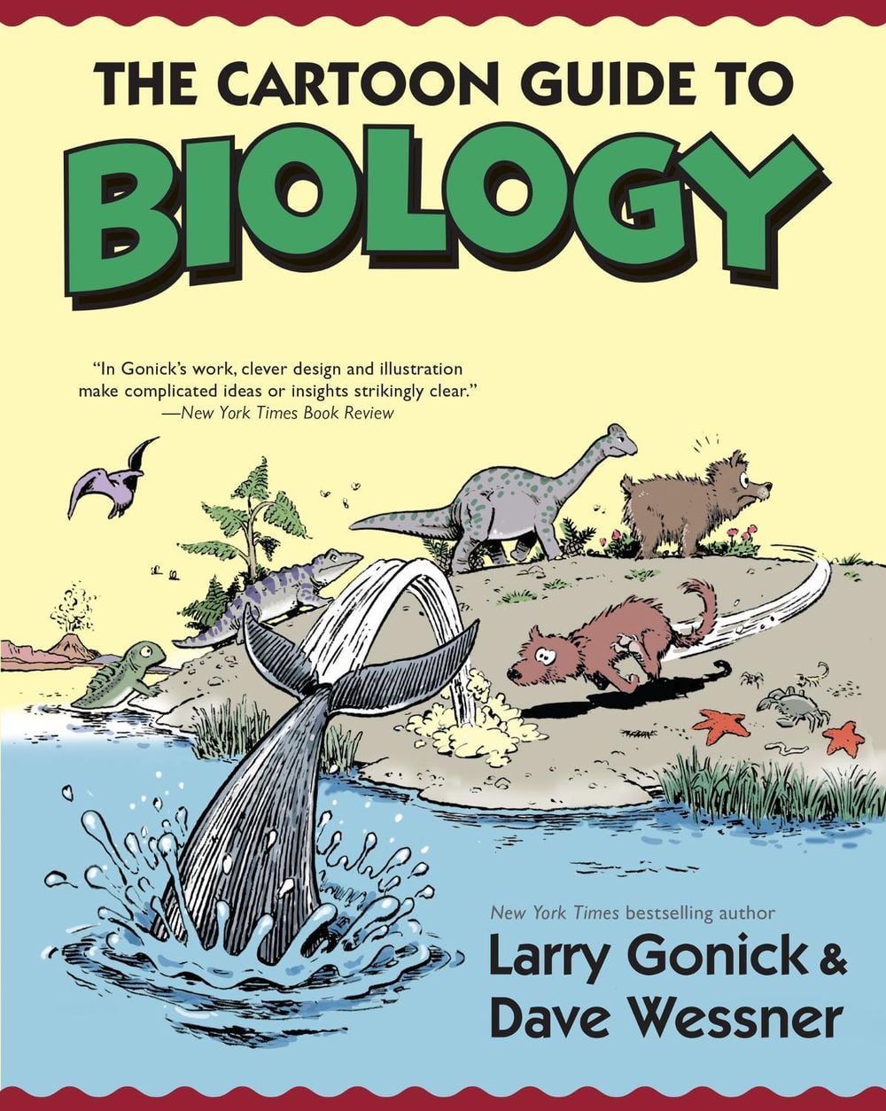 The Cartoon Guide to Biology by Larry Gonick - ISBN: 9780062398659