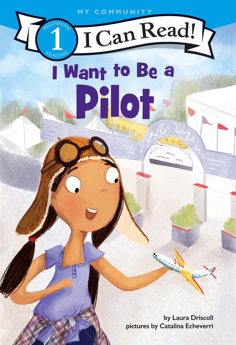 I Want to Be a Pilot, 9780062432490