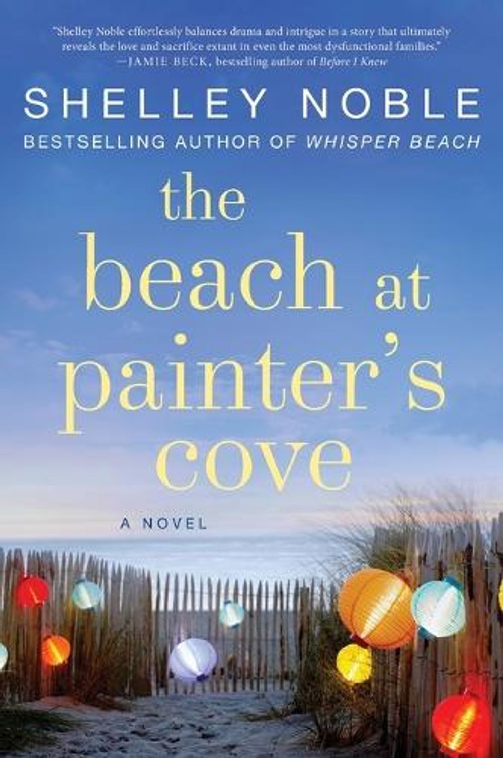 The Beach At Painter's Cove by Shelley Noble - ISBN: 9780062439079