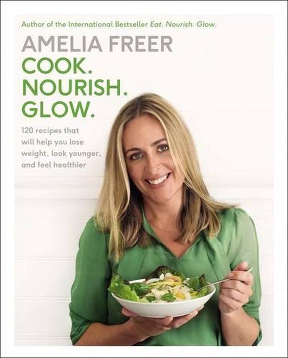 Cook. Nourish. Glow., 9780062463449