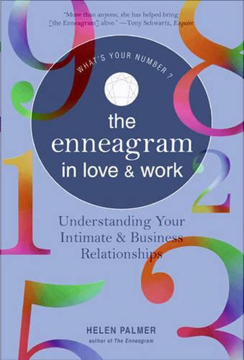 The Enneagram in Love and Work Understanding Your Intimate and Business Relationships, 9780062507211