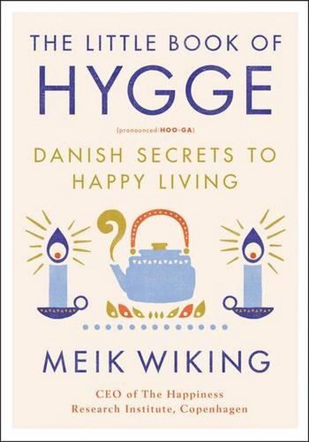 the danish way to live well the danish way to live well