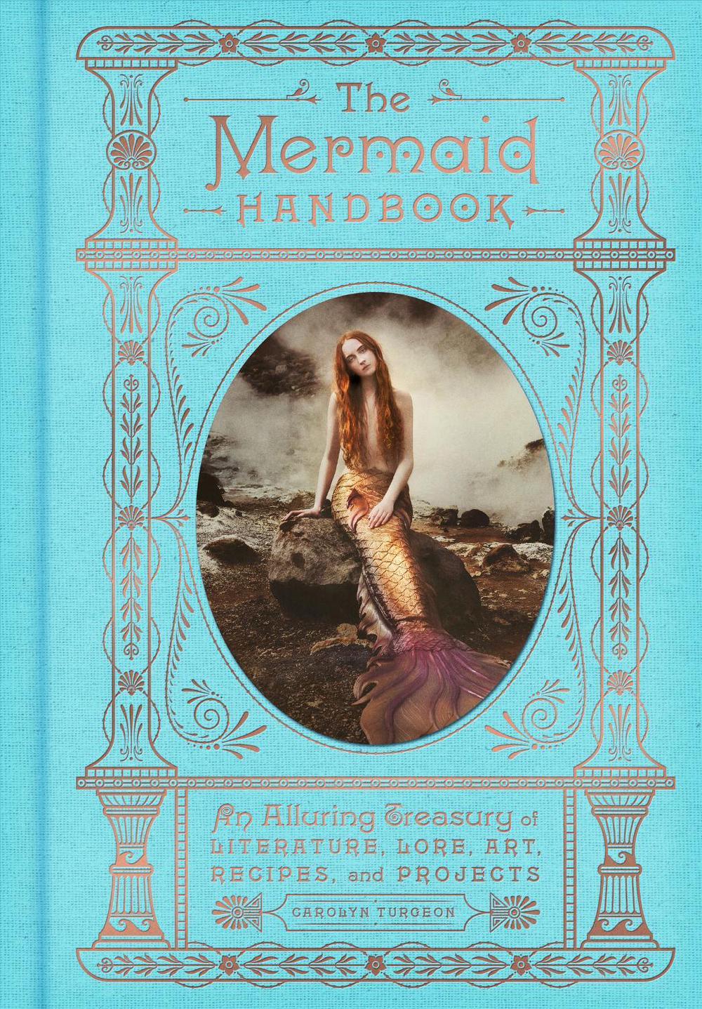 The Mermaid Handbook by Carolyn Turgeon - ISBN: 9780062669568