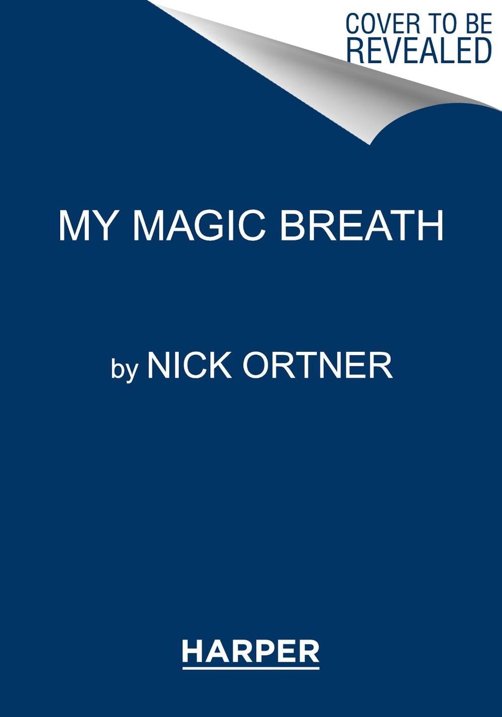 My Magic Breath by Nick Ortner - ISBN: 9780062687760