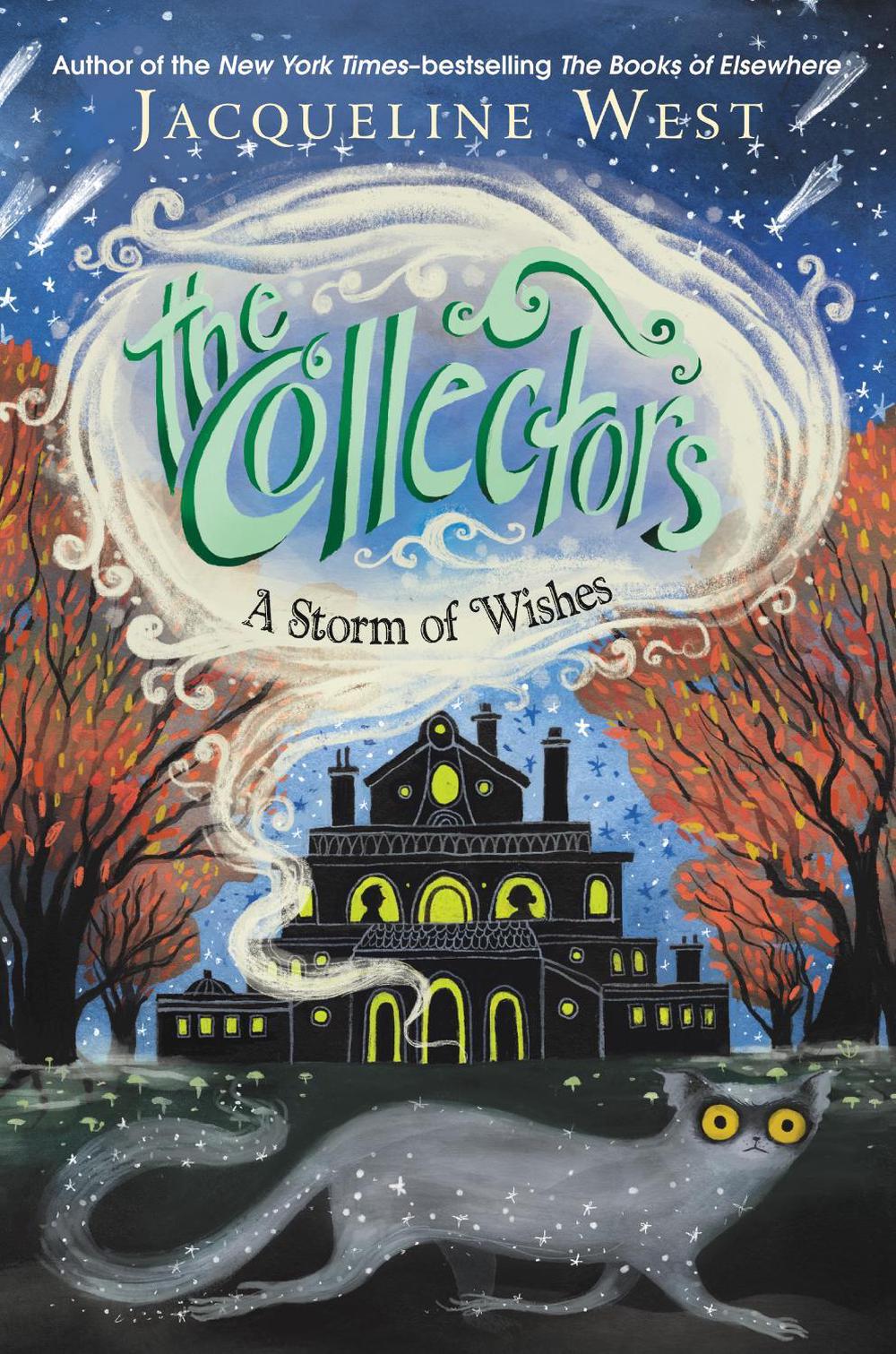The Collectors #2: A Storm of Wishes by Jacqueline West - ISBN: 9780062691736