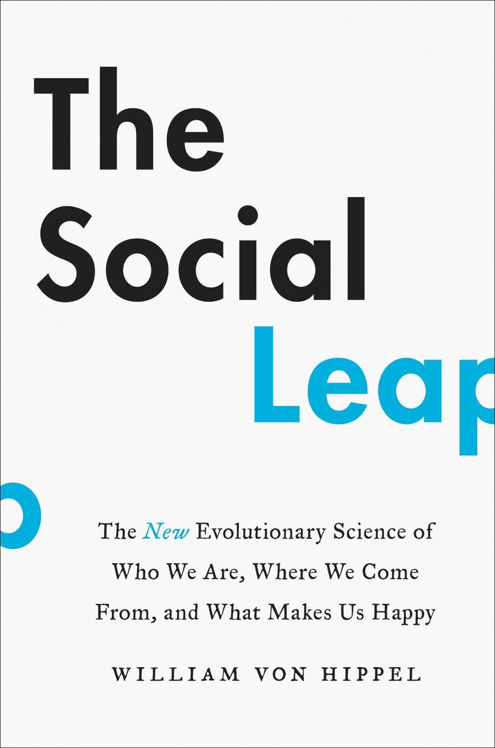The Social Leap by William von Hippel - ISBN: 9780062740397