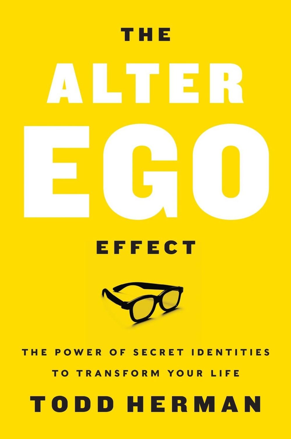 The Alter Ego Effect by Todd Herman - ISBN: 9780062838636