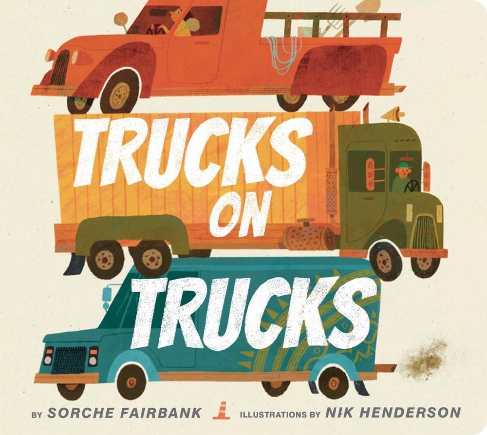 Trucks on Trucks by Sorche Fairbank - ISBN: 9780062842107
