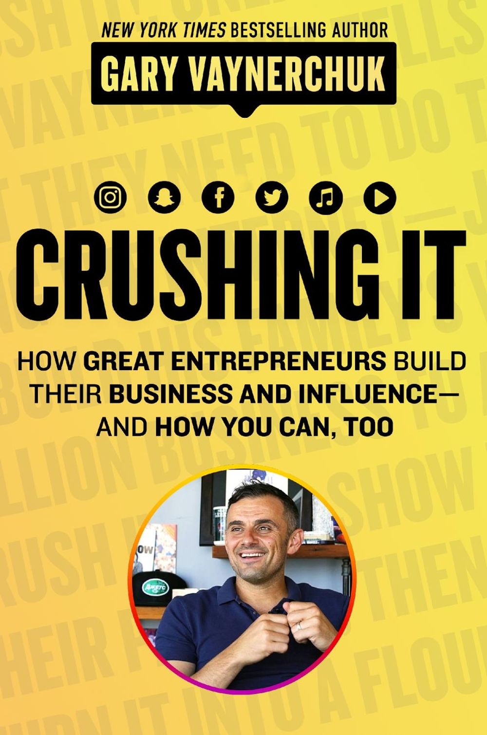 Crushing It! by Gary Vaynerchuk - ISBN: 9780062845023