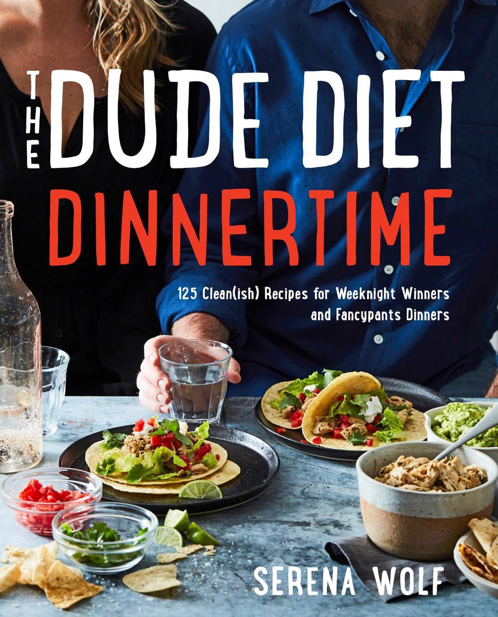The Dude Diet Dinnertime, 9780062854704