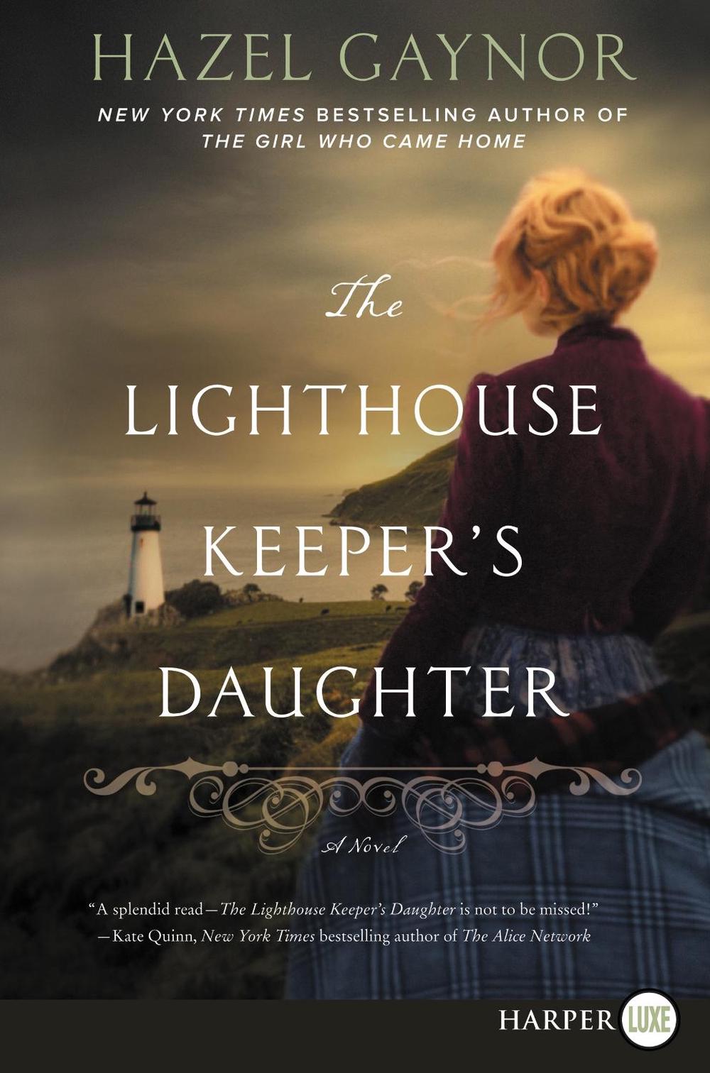The Lighthouse Keeper's Daughter by Hazel Gaynor - ISBN: 9780062859761