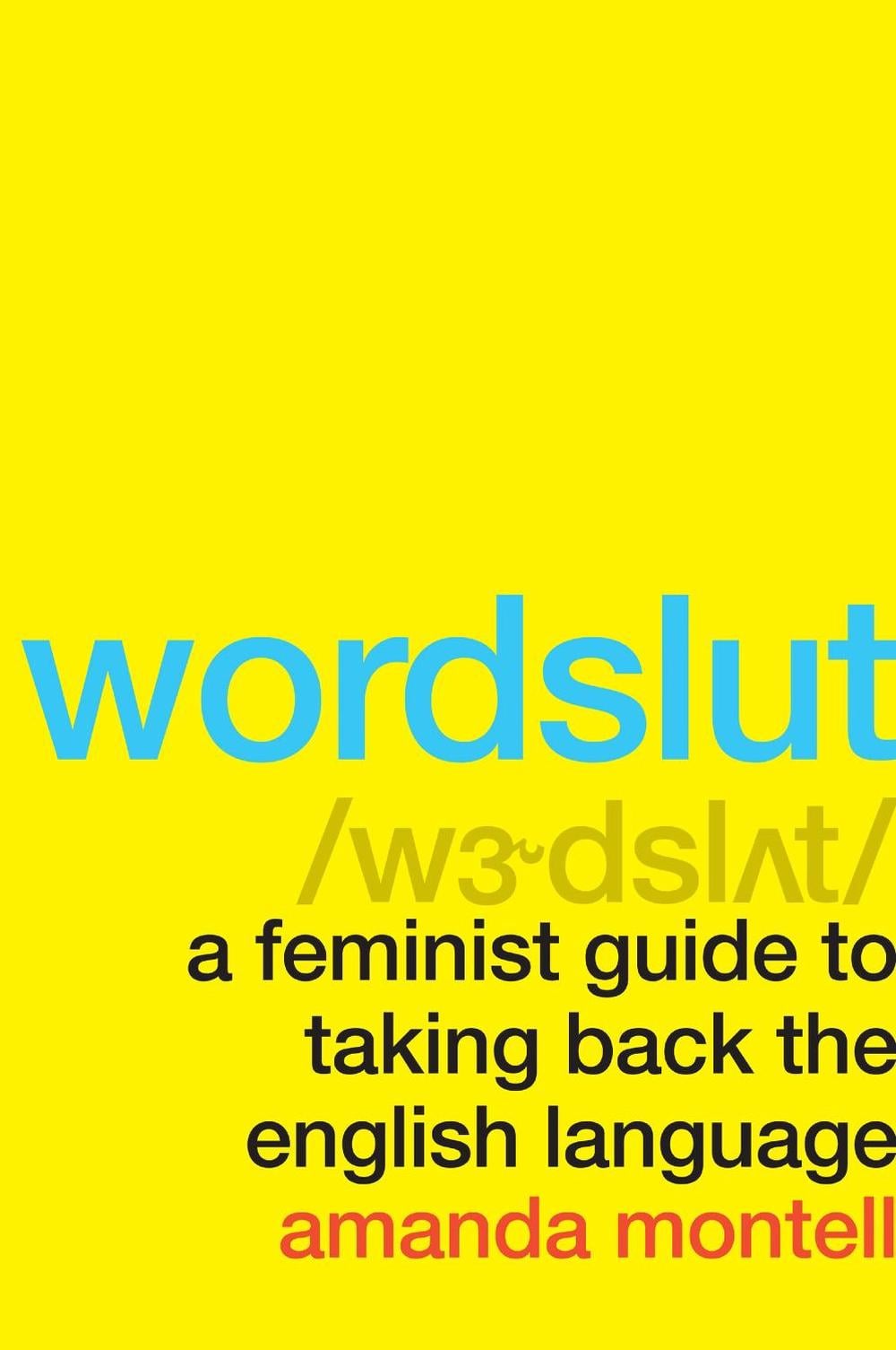 Wordslut by Amanda Montell - ISBN: 9780062868886