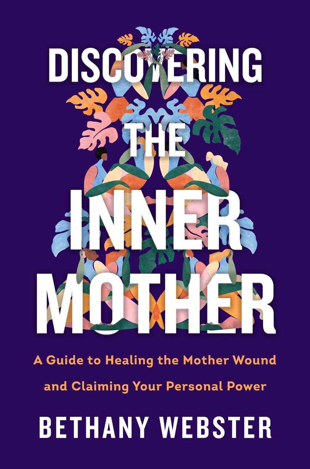 Discovering the Inner Mother, 9780062884442