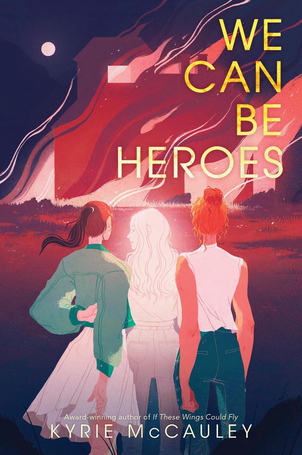 We Can Be Heroes, 9780062885067