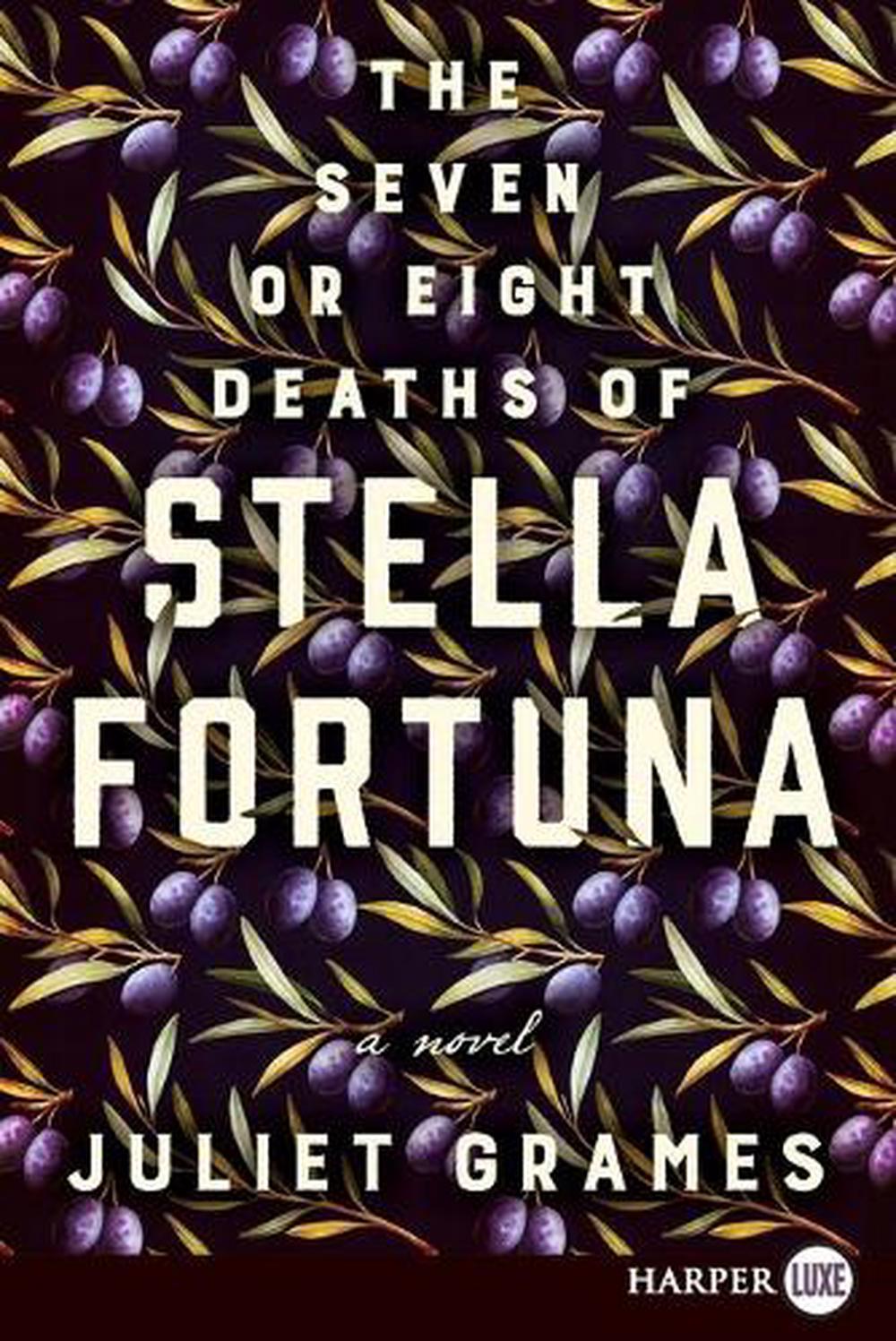 The Seven or Eight Deaths of Stella Fortuna, 9780062911636