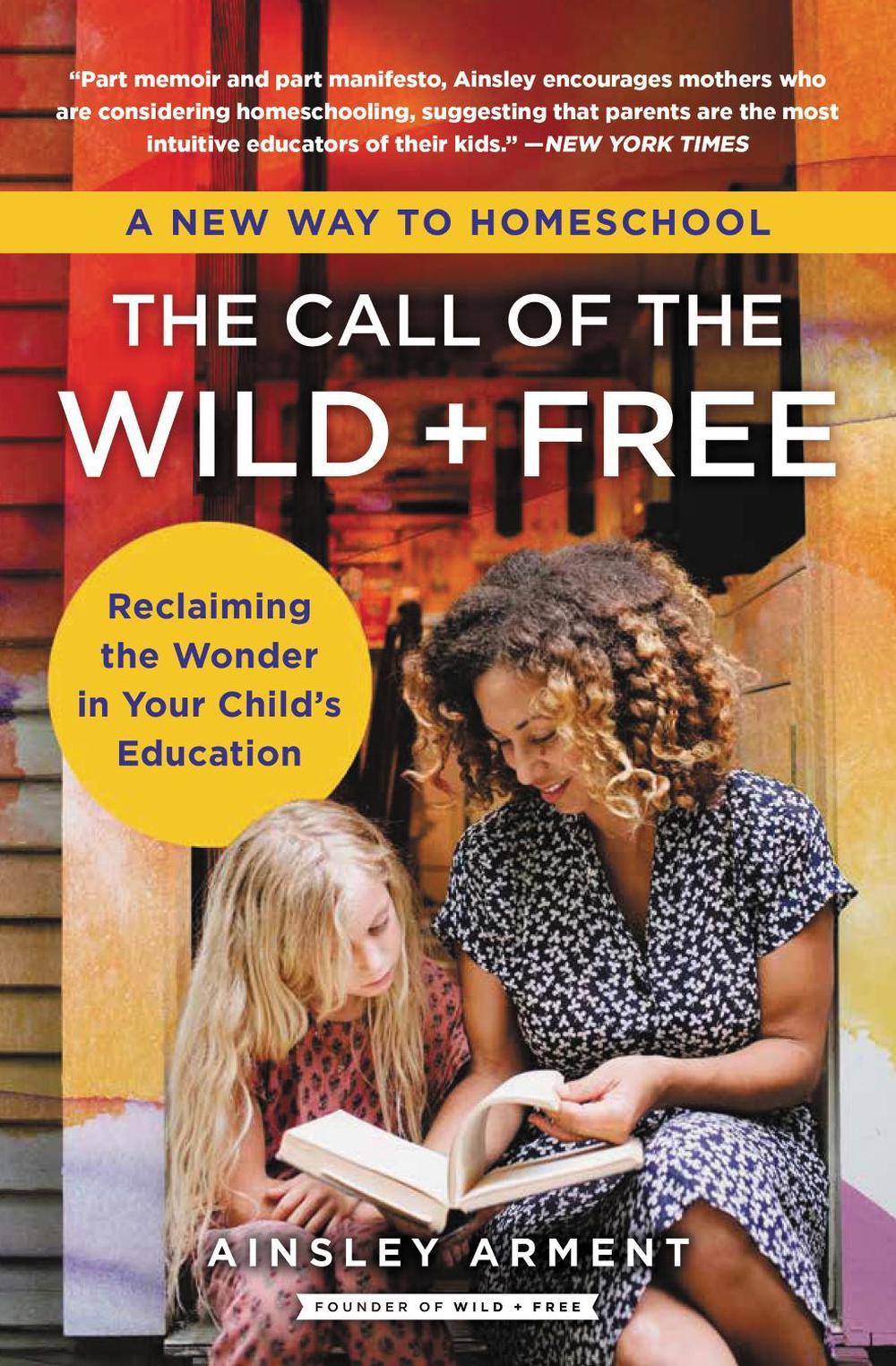The Call of the Wild and Free, 9780062916525