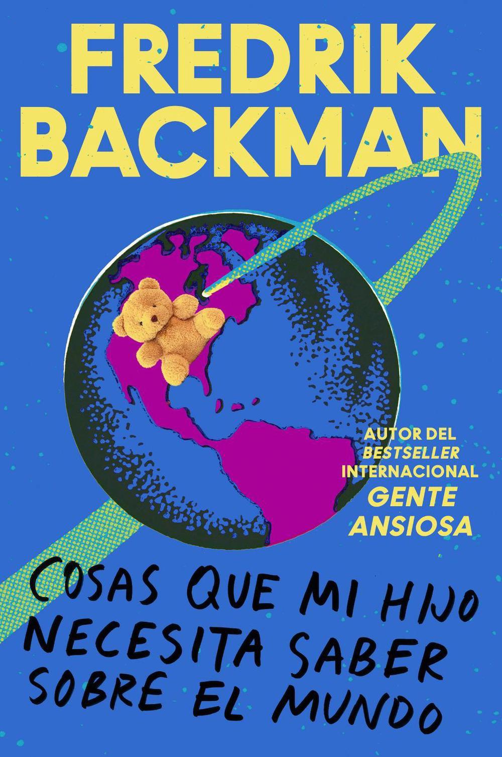 THINGS MY SON NEEDS TO KNOW ABOUT THE WORLD SPA by Fredrik Backman - ISBN: 9780062930682