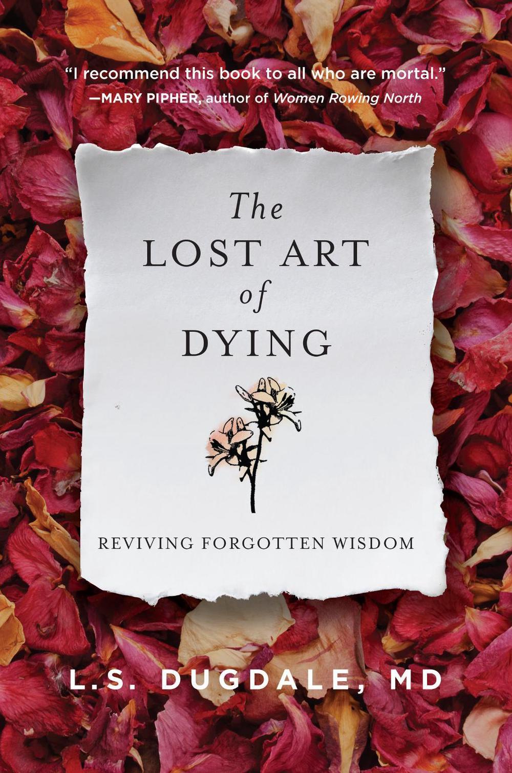 The Lost Art of Dying by L.S. Dugdale - ISBN: 9780062932648