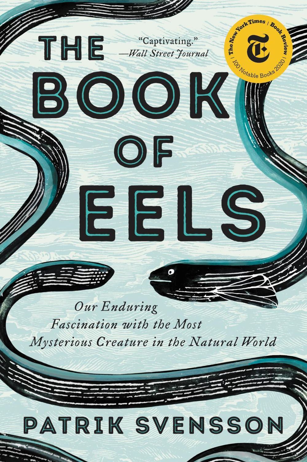 The Book of Eels by Patrik Svensson - ISBN: 9780062968821