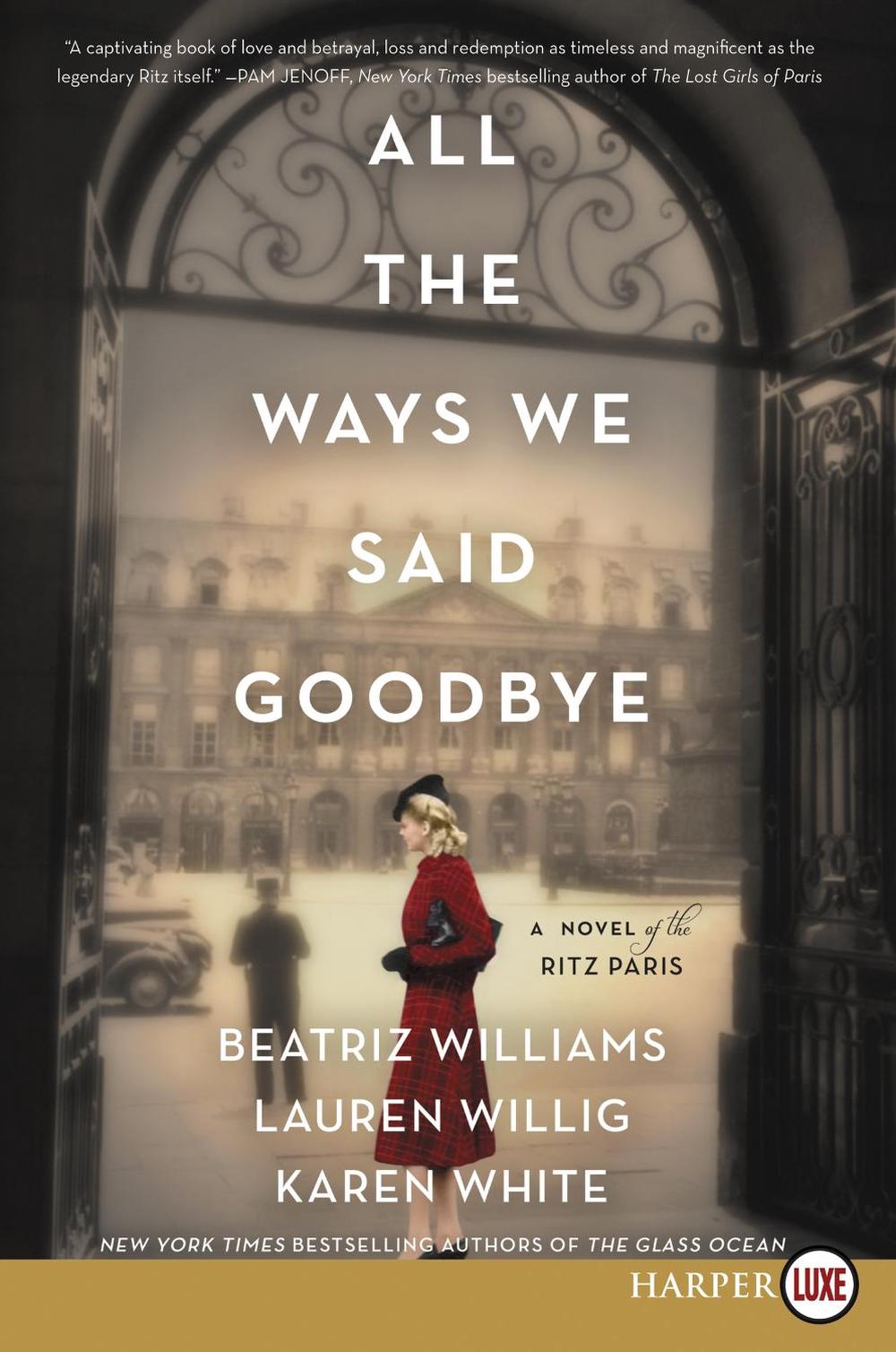 All The Ways We Said Goodbye [Large Print] by Karen White - ISBN: 9780062978783