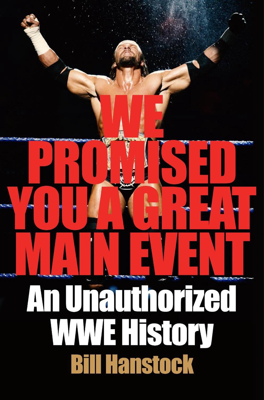 We Promised You a Great Main Event, 9780062980847