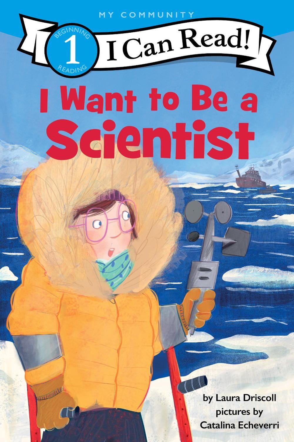 I Want to Be a Scientist, 9780062989642