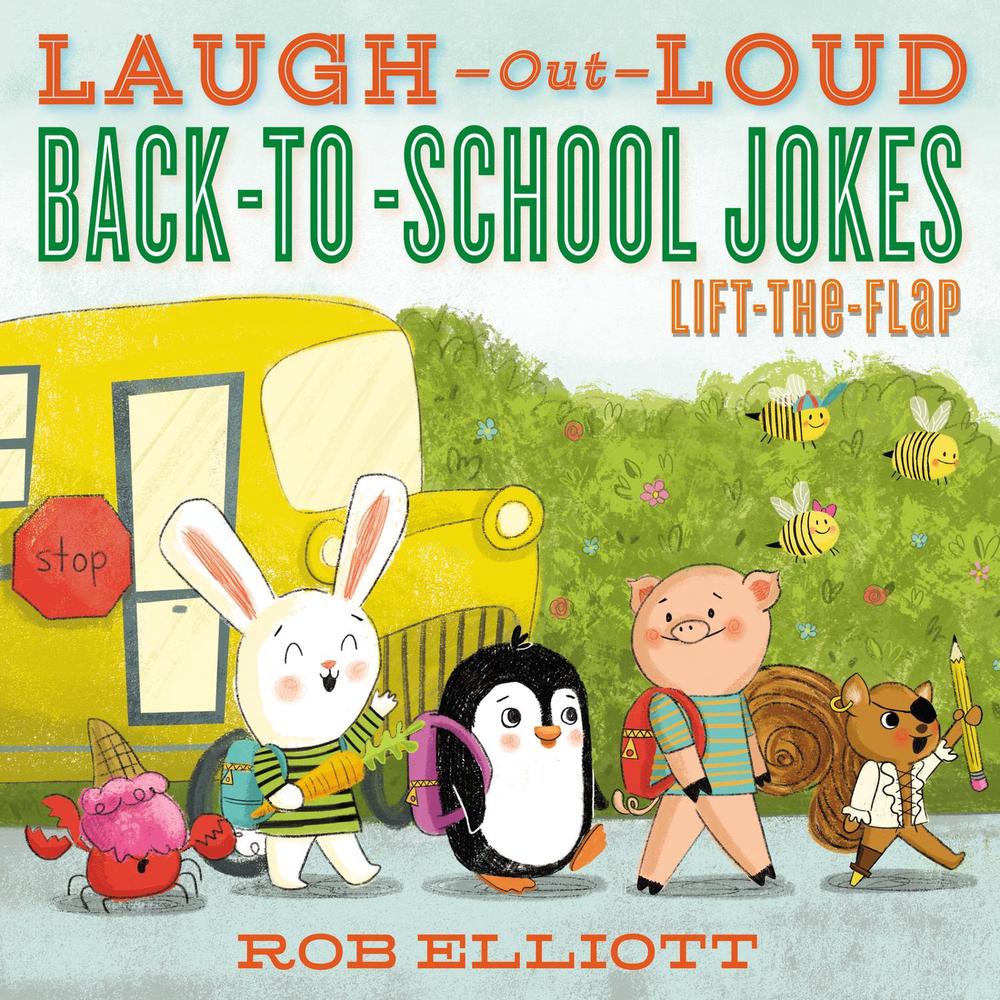 Laugh-Out-Loud Back-to-School Jokes: Lift-the-Flap, 9780062990785