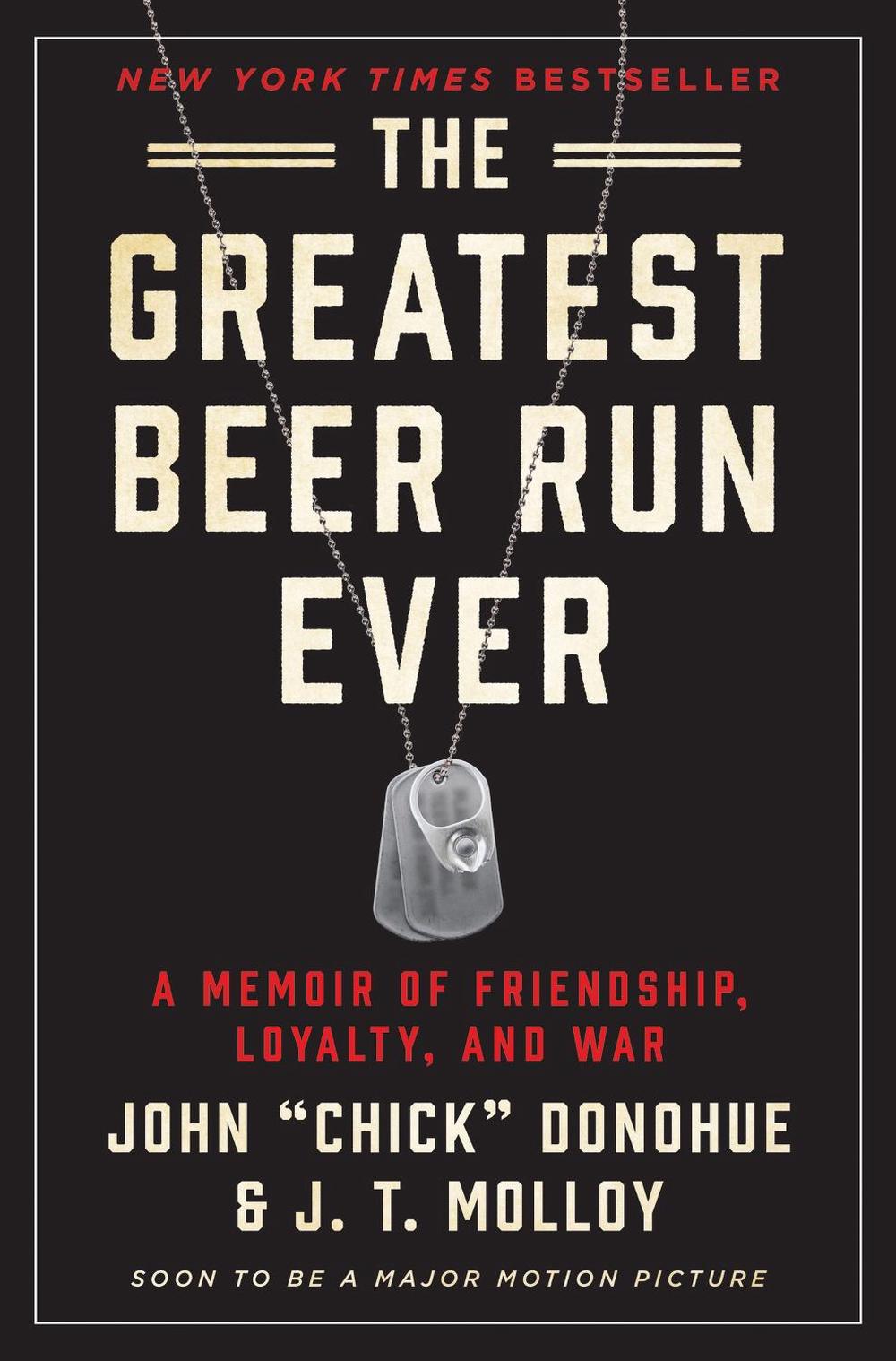 The Greatest Beer Run Ever by John Chick Donohue - ISBN: 9780062995469