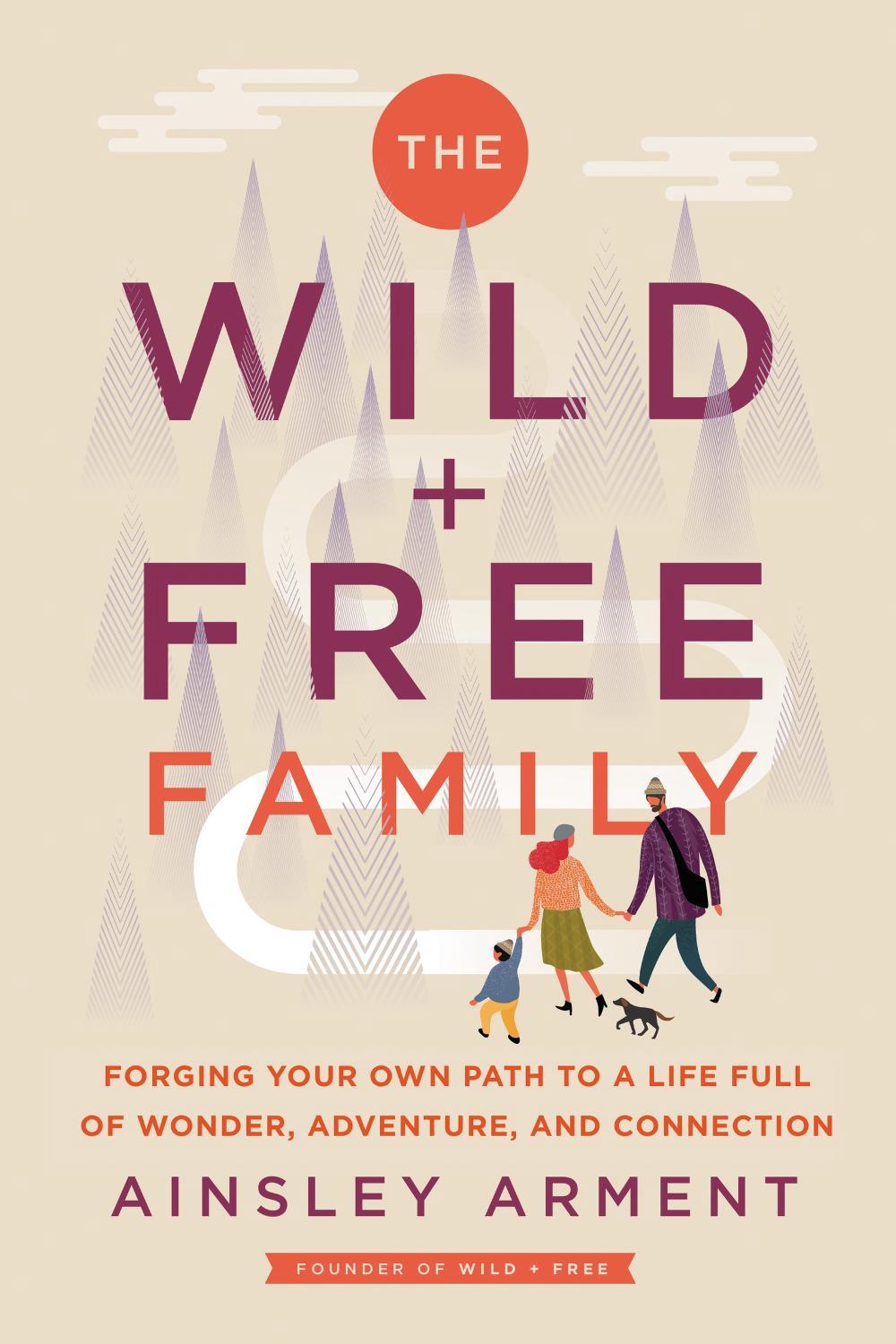 The Wild and Free Family, 9780062998231
