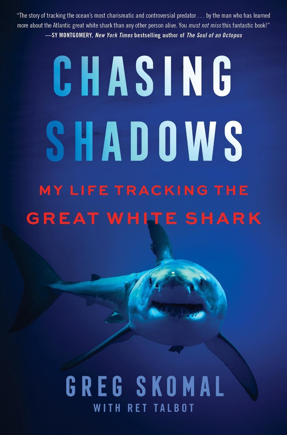 Chasing Shadows by Greg Skomal - ISBN: 9780063090835