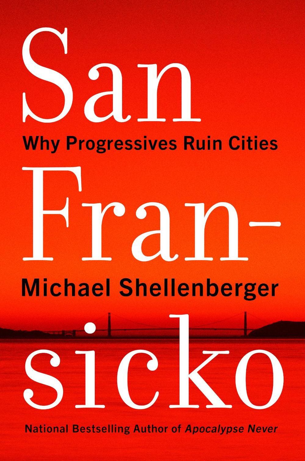 San Fransicko by Michael Shellenberger - ISBN: 9780063093621