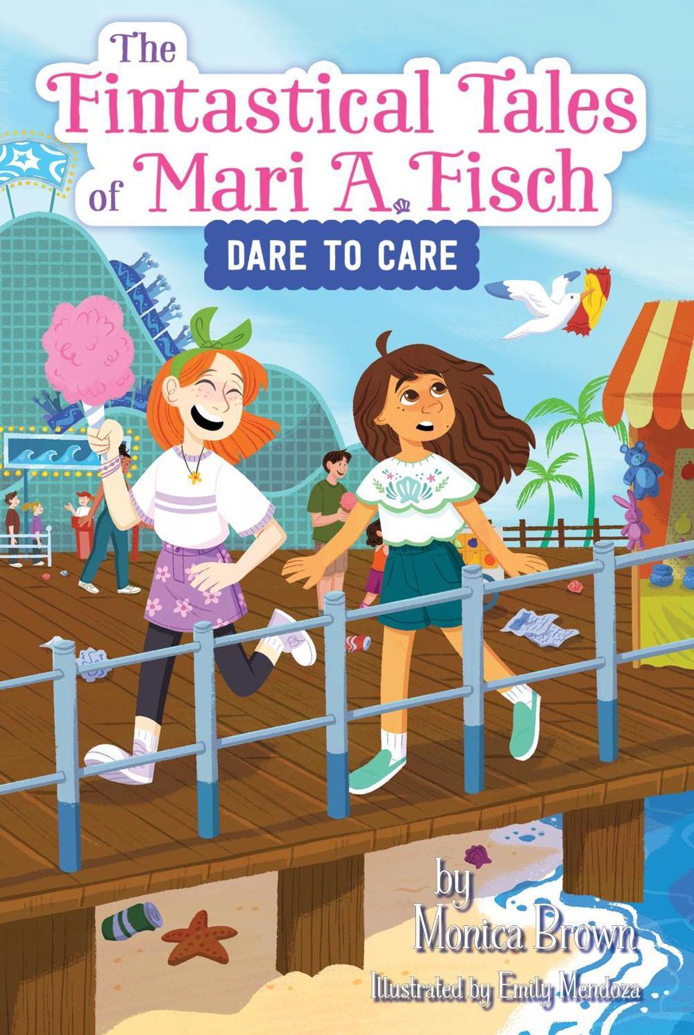 The Fintastical Tales of Mari A. Fisch #2: Dare to Care, 9780063116313