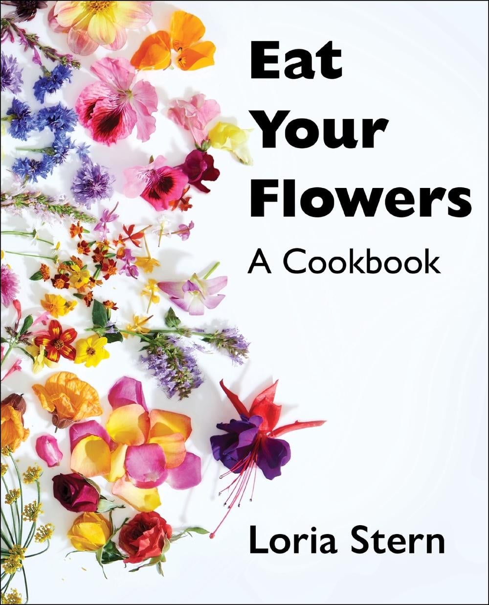 Eat Your Flowers by Loria Stern - ISBN: 9780063204263