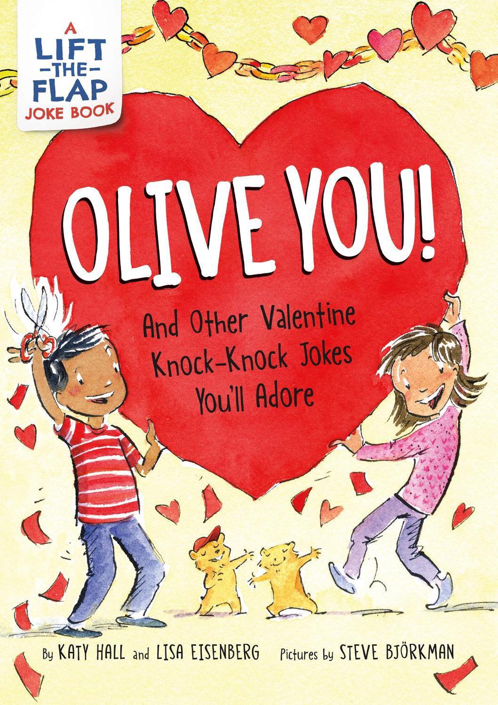 Olive You!: And Other Valentine Knock-Knock Jokes You'll Adore, 9780063216204