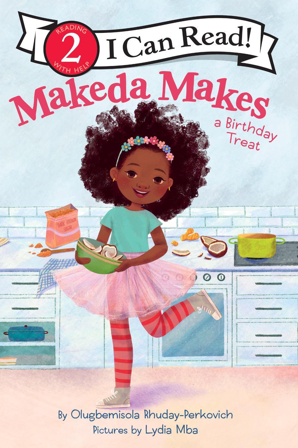 Makeda Makes A Birthday Treat, 9780063217263