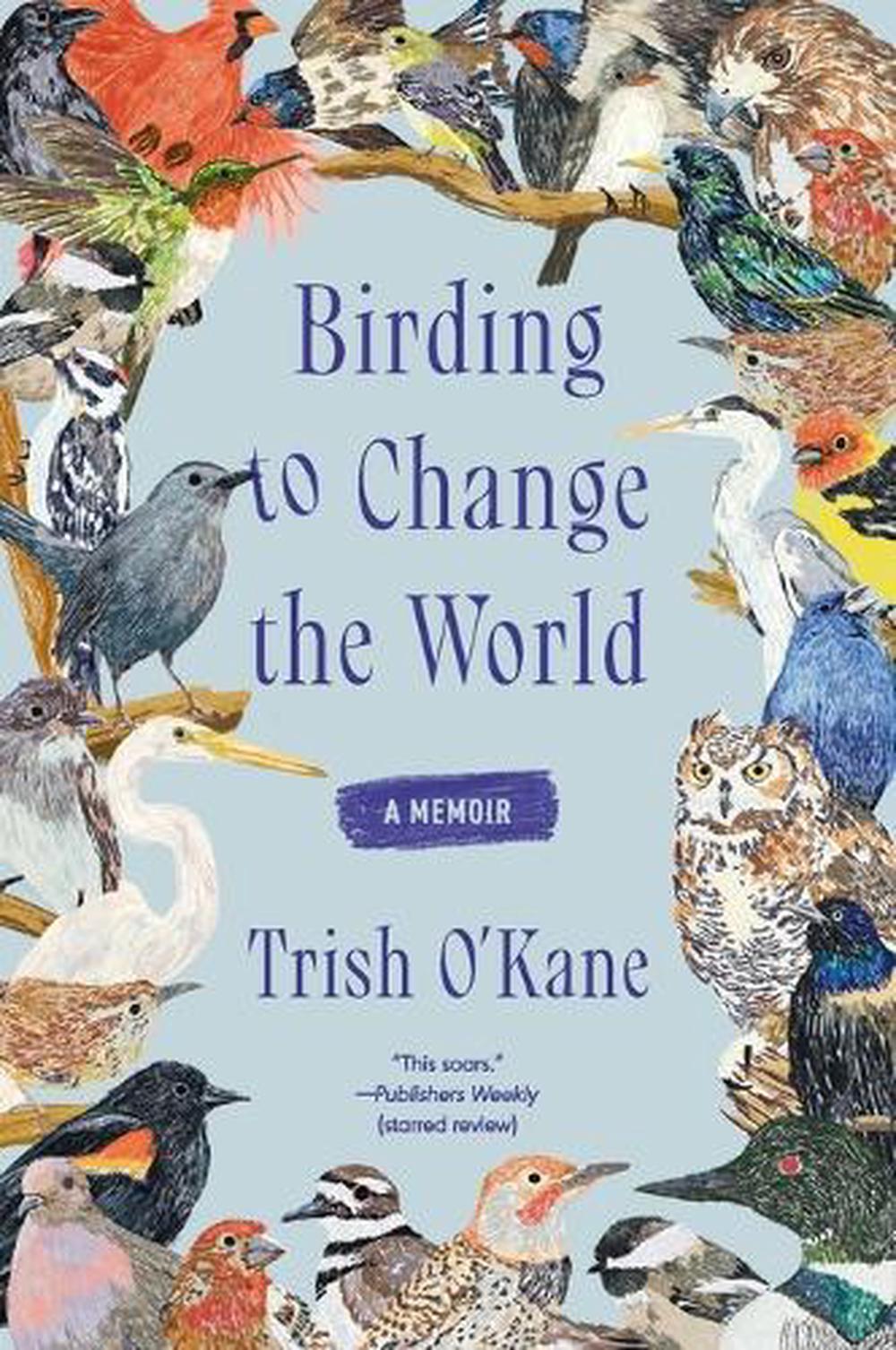 Birding to Change the World, 9780063223165
