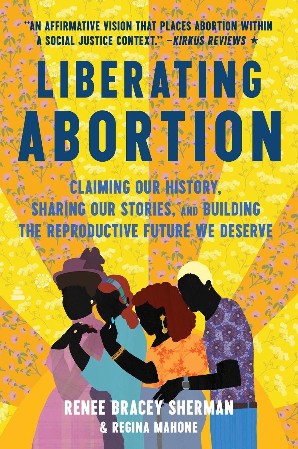 Liberating Abortion, 9780063228245