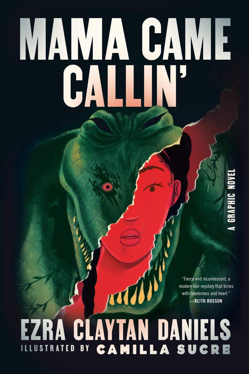 Mama Came Callin' by Ezra Claytan Daniels - ISBN: 9780063239562