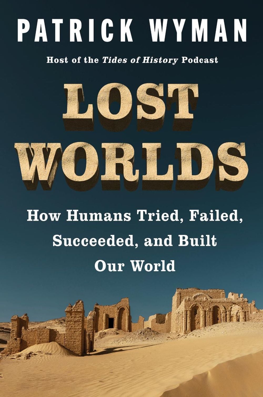 Lost Worlds by Patrick Wyman - ISBN: 9780063256484