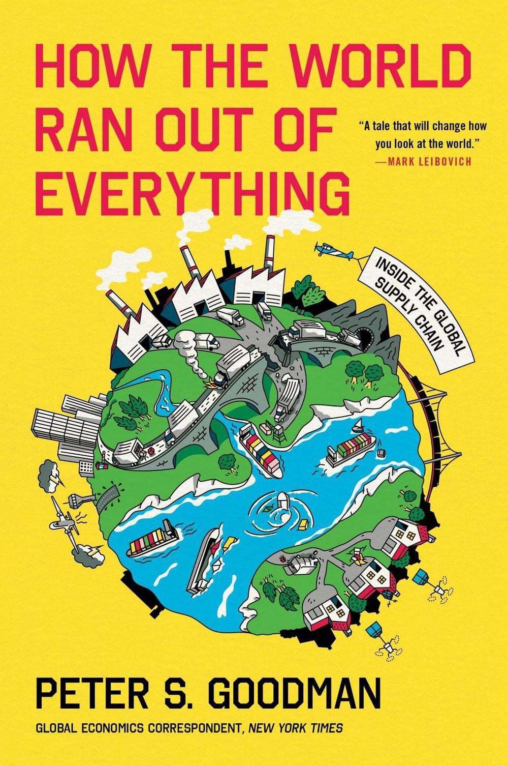 How the World Ran Out of Everything by Peter S. Goodman - ISBN: 9780063257955