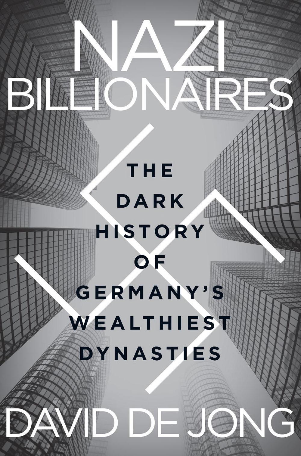 Nazi Billionaires by David de Jong - ISBN: 9780063268647