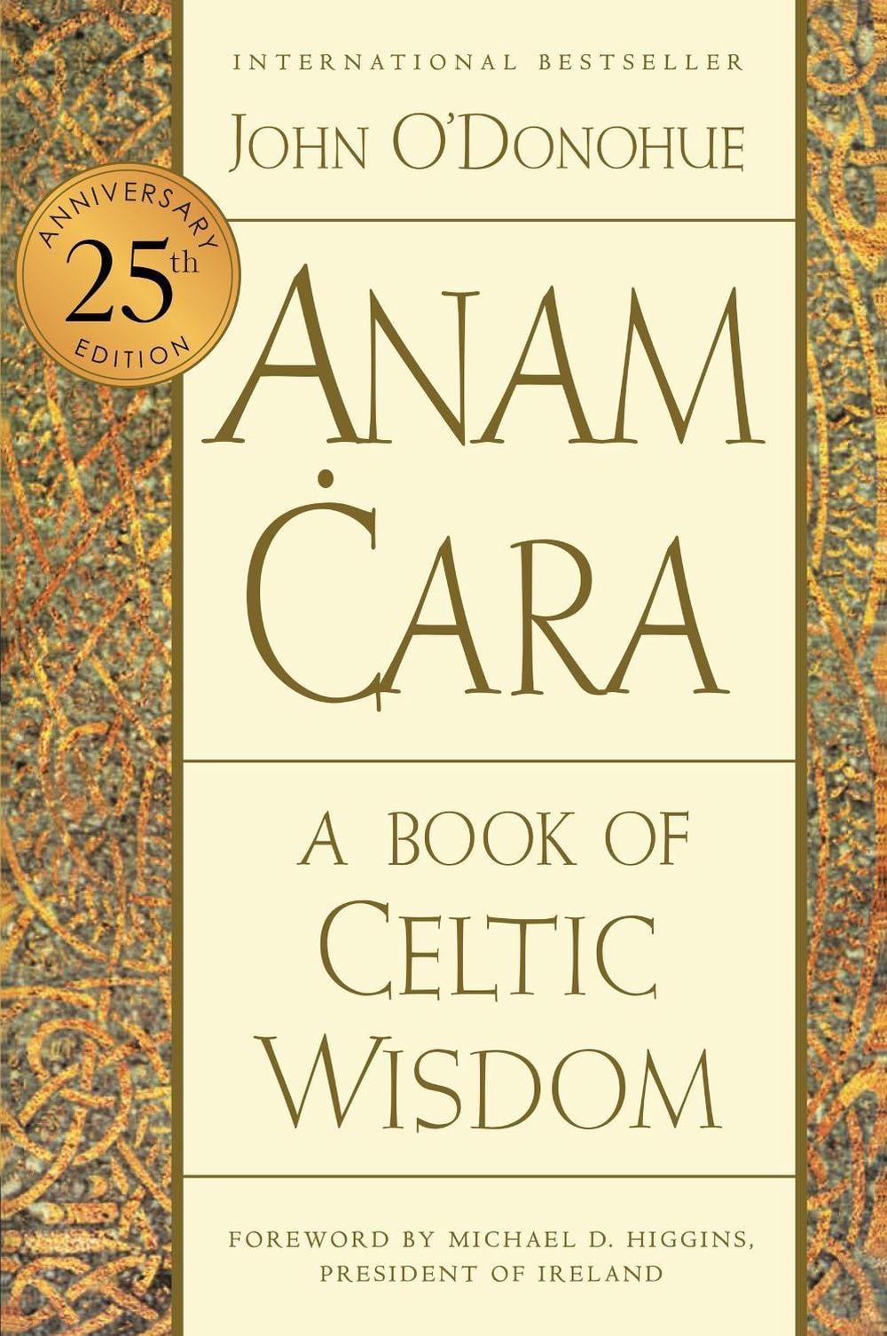 Anam Cara [Twenty-Fifth Anniversary Edition] by John O'Donohue - ISBN: 9780063270589