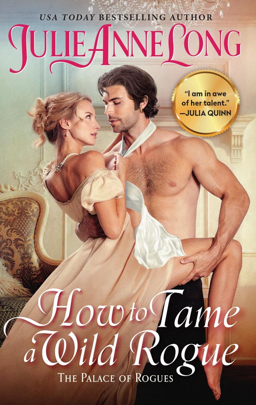 How to Tame a Wild Rogue by Julie Anne Long - ISBN: 9780063280915