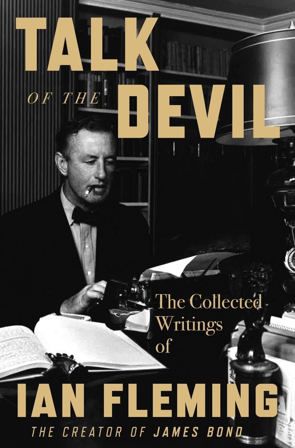 Talk of the Devil by Ian Fleming - ISBN: 9780063299184