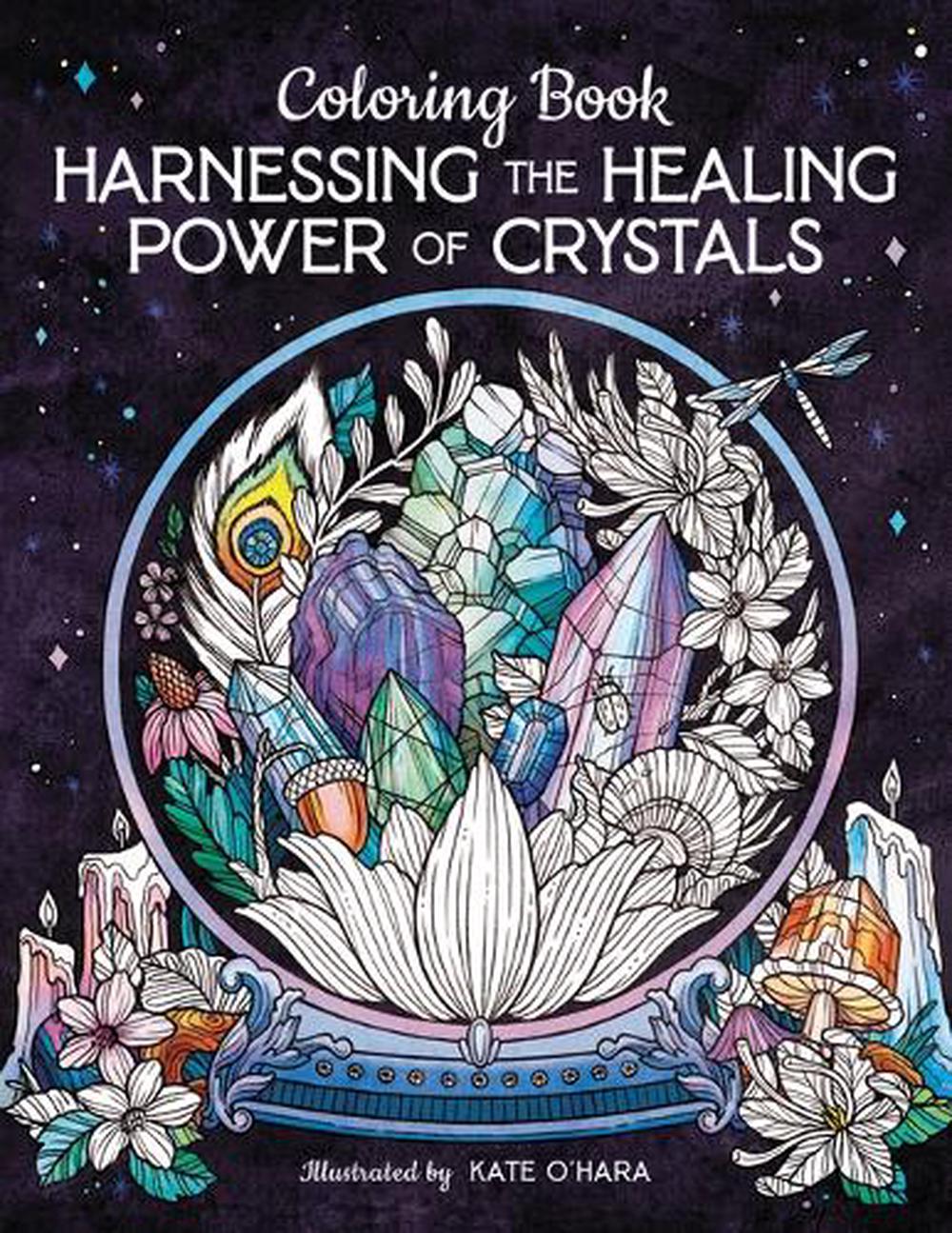 Harnessing the Healing Power of Crystals Coloring Book, 9780063305816