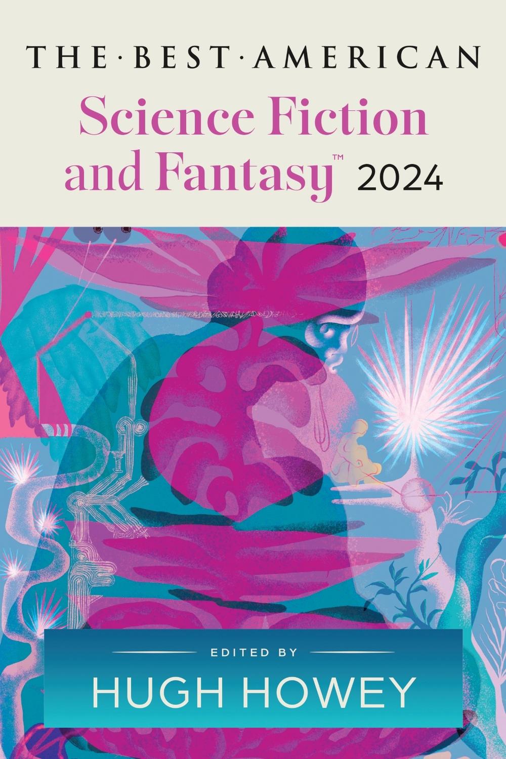 The Best American Science Fiction and Fantasy 2024, 9780063315785