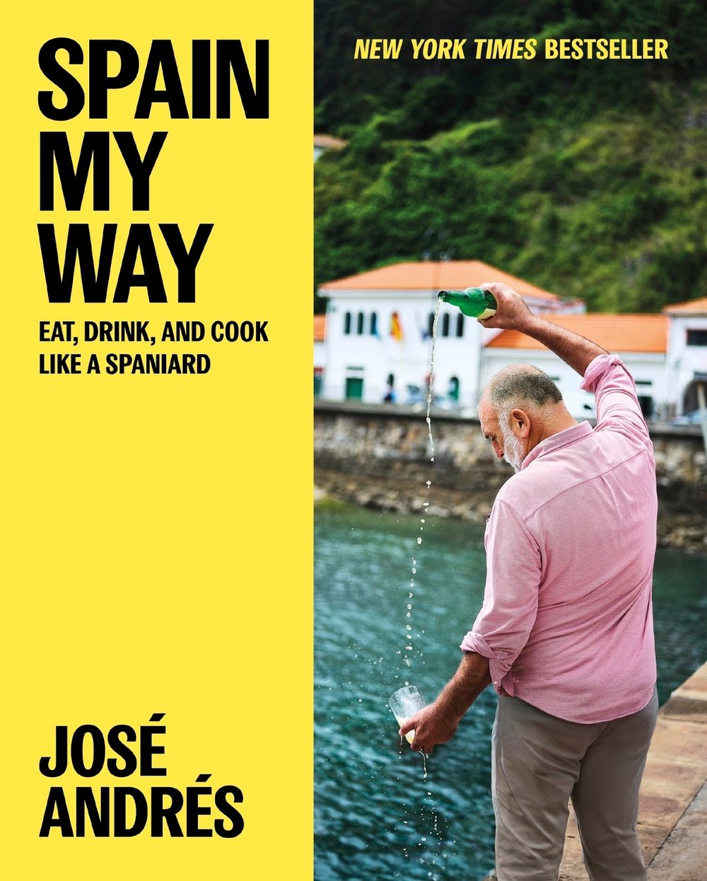 Spain My Way by José Andrés - ISBN: 9780063328068