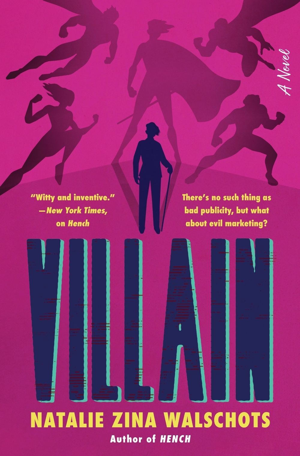 Villain: A Novel by Natalie Zina Walschots - ISBN: 9780063341364